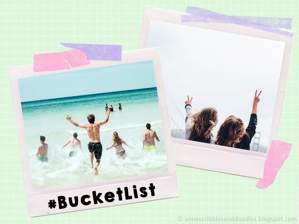 5 Hashtags for Your Next Bestie Photo: #BucketList | Anne's Scribbles and Doodles