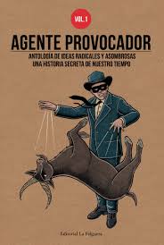 AGENTE PROVOCADOR -Vol.1 - Editorial La Felguera