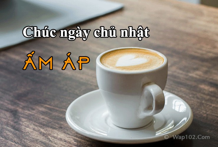 Tải 25+ Hình Ảnh Đẹp Chúc Ngày Chủ Nhật Vui Vẻ