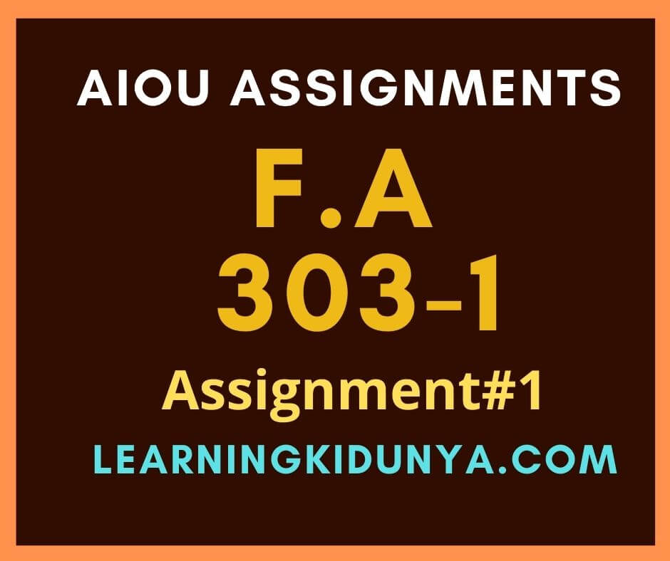 AIOU Solved Assignments 1 Code 303  | Learning ki dunya
