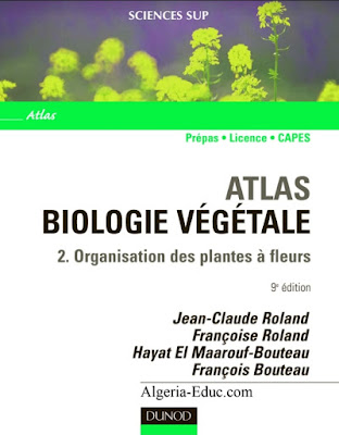 Livre Atlas Biologie végétale 2 Organisation des plantes sans fleurs