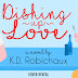 Cover Reveal & Giveaway - Dishing Up Love by K.D. Robichaux