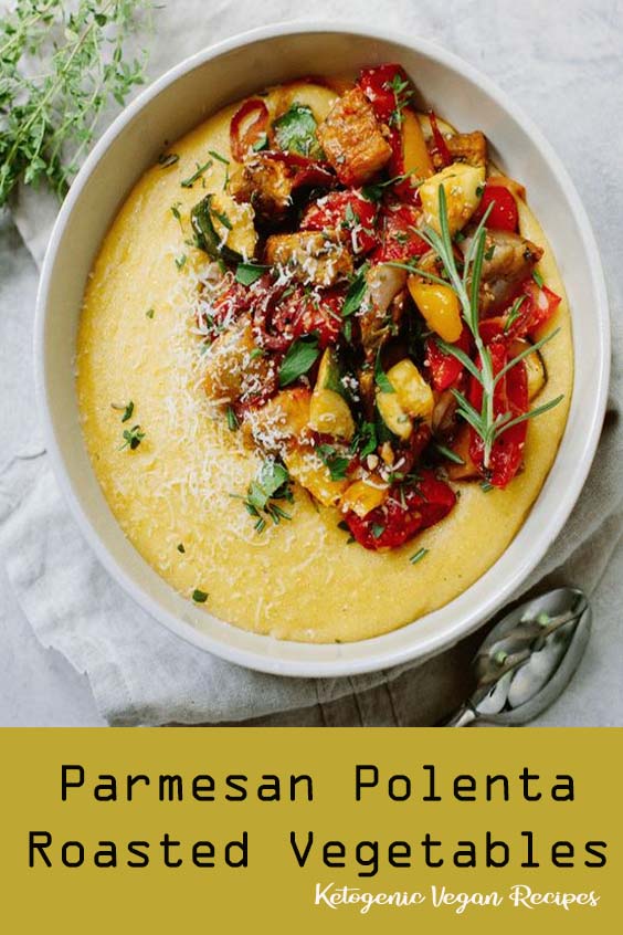 Parmesan Polenta with Roasted Vegetables Dessert Recipes Dunbar