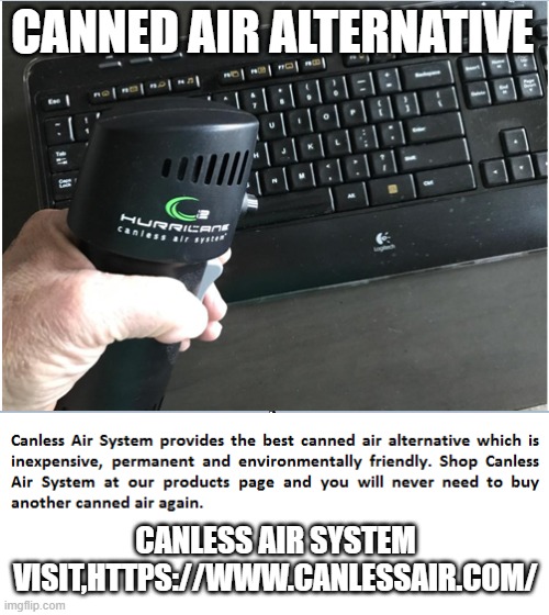 To Our Blog Canless Air System Canned Air Replacement