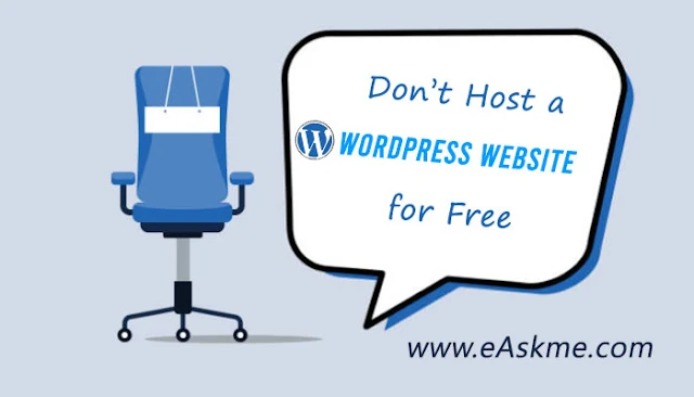 Why it is Better not to Host a WordPress Website for Free: eAskme
