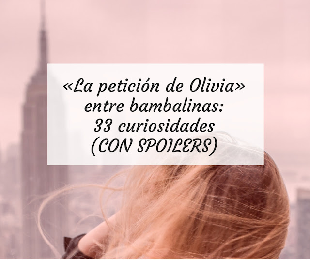 «La petición de Olivia» entre bambalinas: 33 curiosidades (CON SPOILERS)
