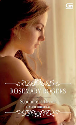 Scoundrel's Honor - Pencuri Terhormat by Rosemary Rogers Pdf Scoundrel's Honor - Pencuri Terhormat by Rosemary Rogers Pdf