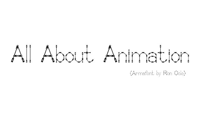 "All About Animation" written in Armafont by Ron Cole