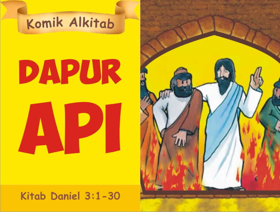 Komik Alkitab Anak: Dapur Api