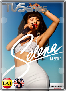 Selena: La Serie (Temporada 1) HD 1080P LATINO/INGLES