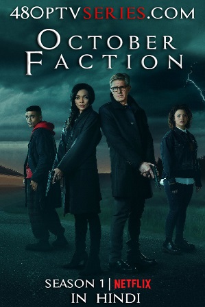 Watch Online Free October Faction Season 1 Full Hindi Dual Audio Download 480p 720p All Episodes Watch Online Free October Faction Season 1 Full Hindi Dual Audio Download 480p 720p All Episodes