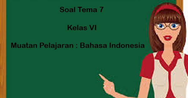 18+ Soal Bahasa Indonesia Kelas 6 Materi Pidato 18+ Soal Bahasa Indonesia Kelas 6 Materi Pidato