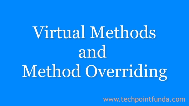 Virtual And Override In C – Virtual, Override And New Keywords In C# ...