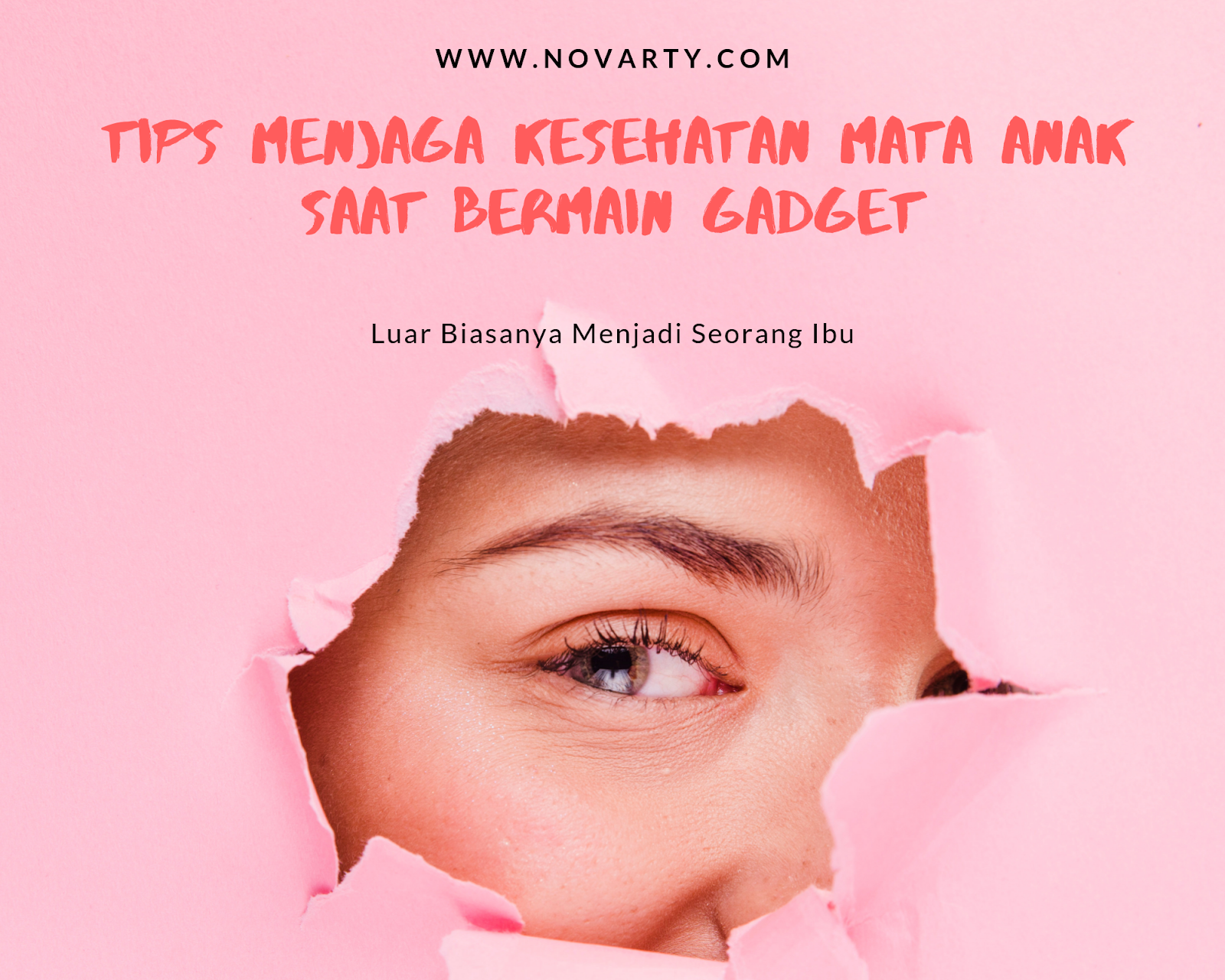 Tips Menjaga Kesehatan Mata Anak saat Bermain Gadget - Novarty