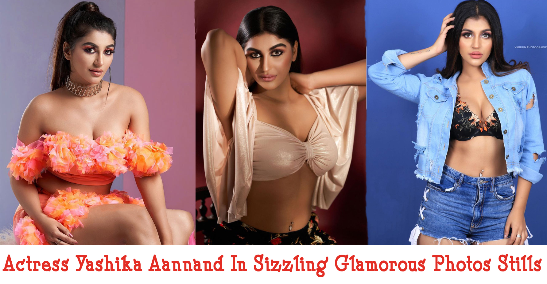 Actress Yashika Aannand In Sizzling Glamorous Photos Stills Navel Queens Actress Yashika Aannand In Sizzling Glamorous Photos Stills Navel Queens