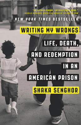 Writing My Wrongs: Life, Death, and Redemption in an American Prison. Shaka Senghor Writing My Wrongs: Life, Death, and Redemption in an American Prison. Shaka Senghor