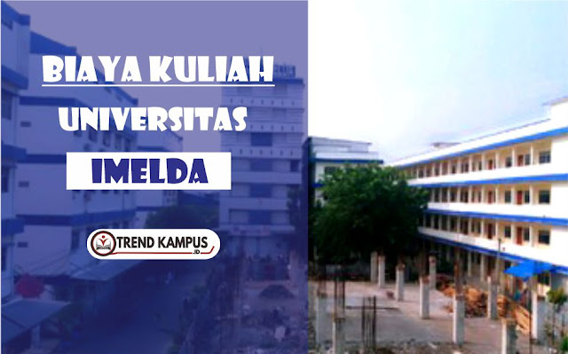 Biaya Kuliah Universitas Imelda Medan 2021/2022 Biaya Kuliah Universitas Imelda Medan 2021/2022