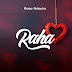 AUDIO: Rose Ndauka – Raha BONUS (WARM-UP)