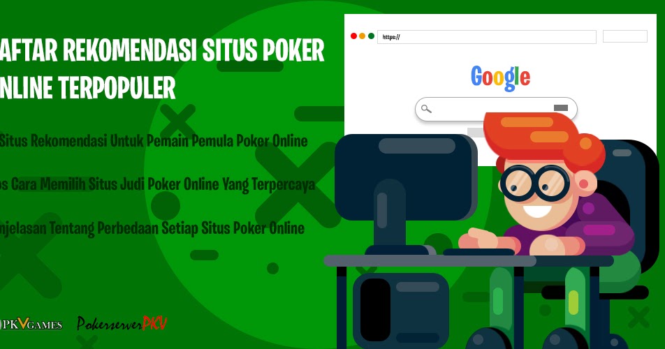Daftar Rekomendasi Situs Poker Online Terpopuler Server PKV Untuk