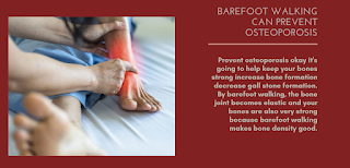 Barefoot walking can Prevent osteoporosis