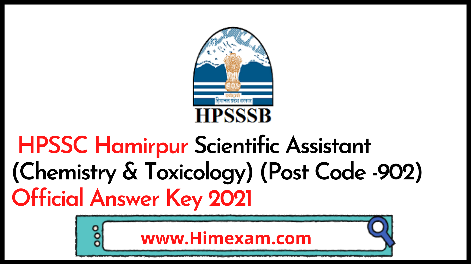 HPSSC Hamirpur Scientific Assistant (Chemistry & Toxicology) (Post Code -902) Official Answer Key 2021