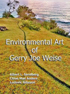 Environmental Art of Gerry Joe Weise