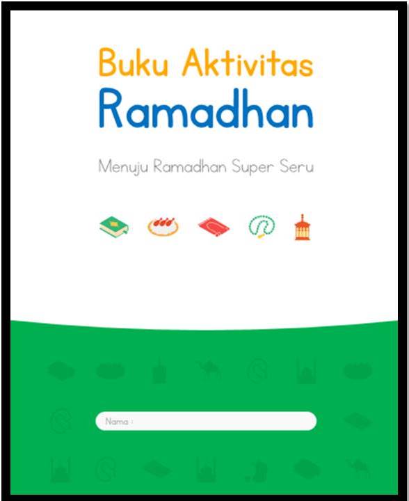 Buvitas Ramadhan Menuju Ramadhan Super Seru Sang Pendidik