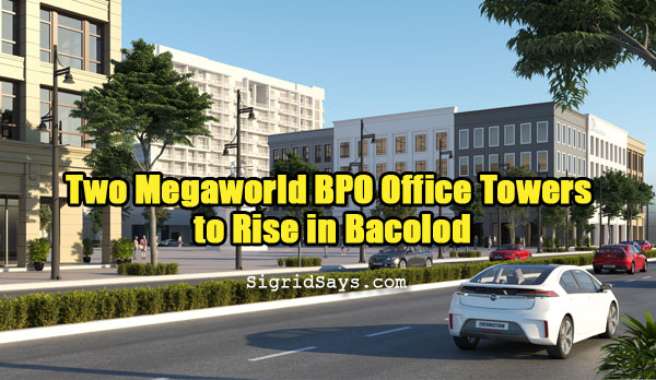 Megaworld BPO office towers - Bacolod City - Bacolod blogger - The Upper East - No 1. Upper East Avenue - No. 5 Upper East Avenue - business- technology
