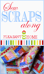 Sew Scraps Along - Pleasant Home