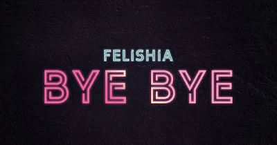 Felishia - Bye Bye (African Music) 2021 Download Mp3
