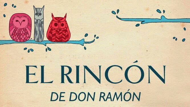 EL RINCÓN DE DON RAMÓN