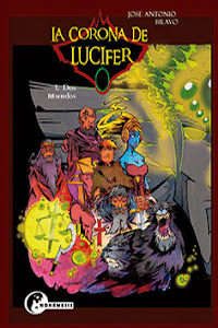 LA CORONA DE LUCIFER  1. Dos Mundos