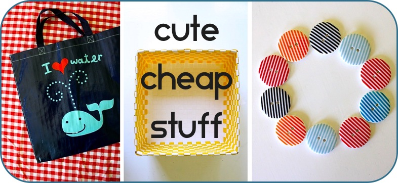 cute, cheap stuff - MADE EVERYDAY