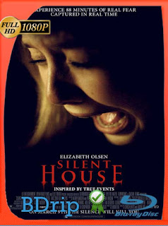 La casa del miedo (Silent House) (2011) BDRip [1080p] Latino [GoogleDrive] PGDh