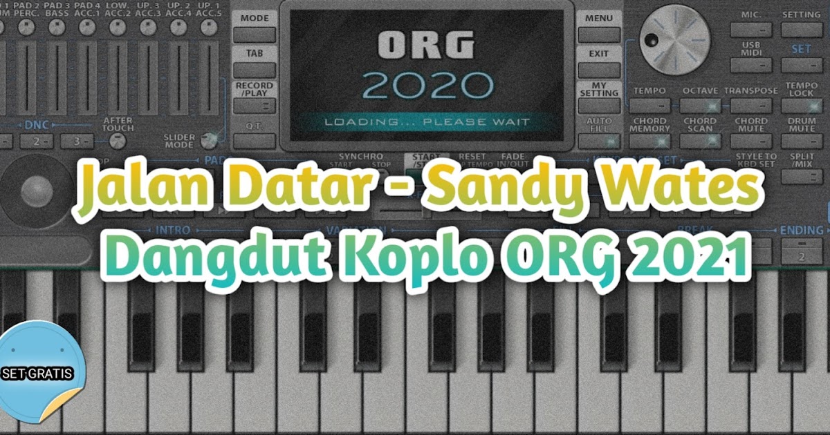 Jalan Datar Sandy Wates Cover Dangdut Koplo ORG 2020 SET GRATIS