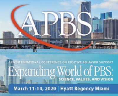 THE 17TH INTERNATIONAL CONFERENCE ON POSITIVE BEHAVIOR SUPPORT MARCH 11-14, 2020