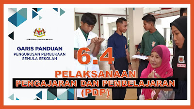 Garis Panduan Buka Semula Sekolah: Pelaksanaan Pengajaran dan Pembelajaran [PdP]