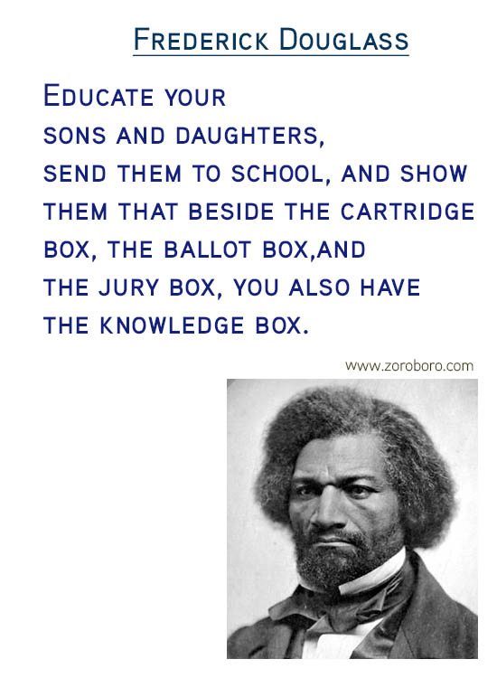 Frederick Douglass Quotes. Frederick Douglass Freedom Quotes, Frederick Douglass Justice Quotes, Frederick Douglass Liberty Quotes,Frederick Douglass Literature Quotes, Frederick Douglass Slavery Quotes, Frederick Douglass Rights Quotes & Frederick Douglass Strength Quotes. Frederick Douglass Books / Read Quotes