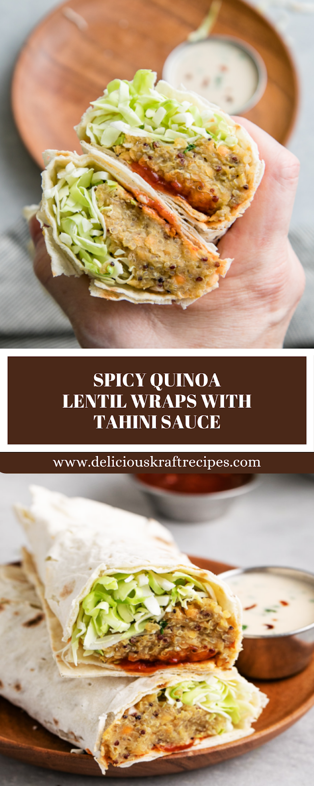 SPICY QUINOA LENTIL WRAPS WITH TAHINI SAUCE SPICY QUINOA LENTIL WRAPS WITH TAHINI SAUCE