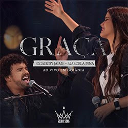 Baixar Música Gospel Graça - Bigair Dy Jaime + Marcela Pina Mp3