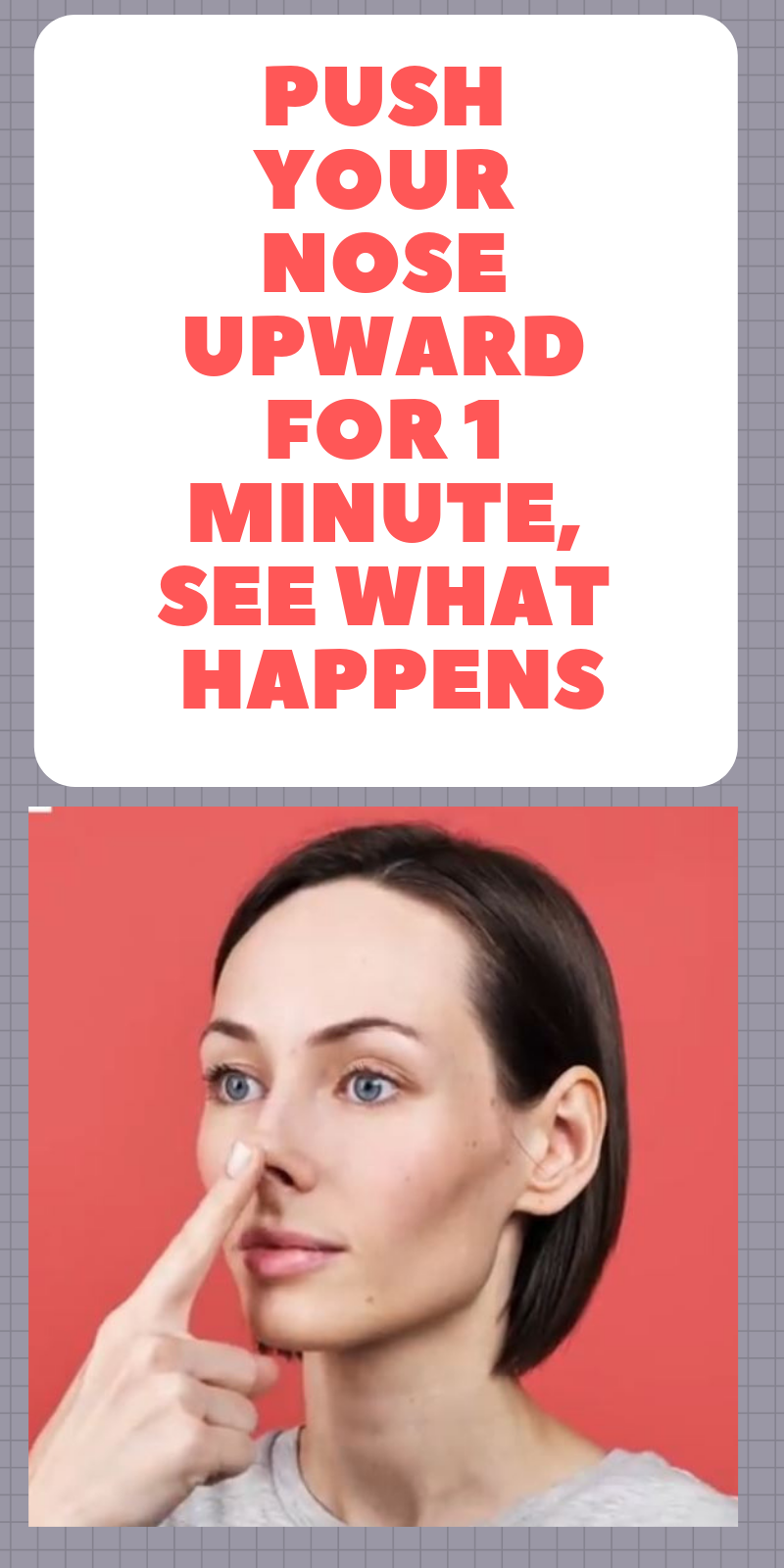 Push Your Nose Upward for 1 minute, See What Happens Healthy Lifestyle