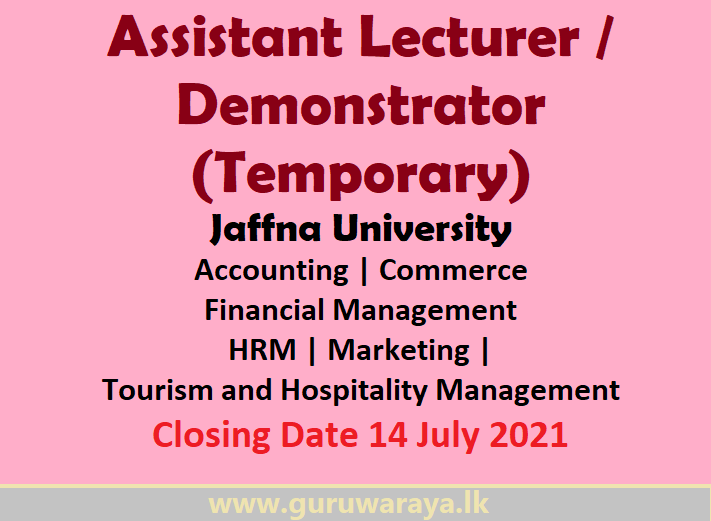 Assistant Lecturer / Demonstrator (Temporary) - Jaffna University