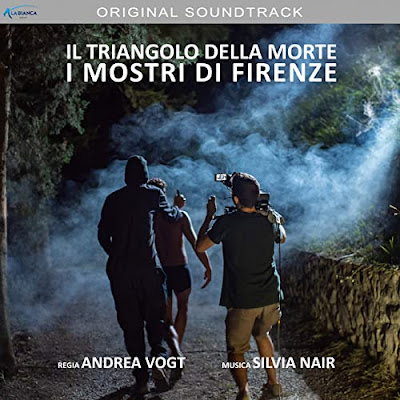 Il Triangolo Della Morte I Mostri Di Firenze Soundtrack Silvia Nair