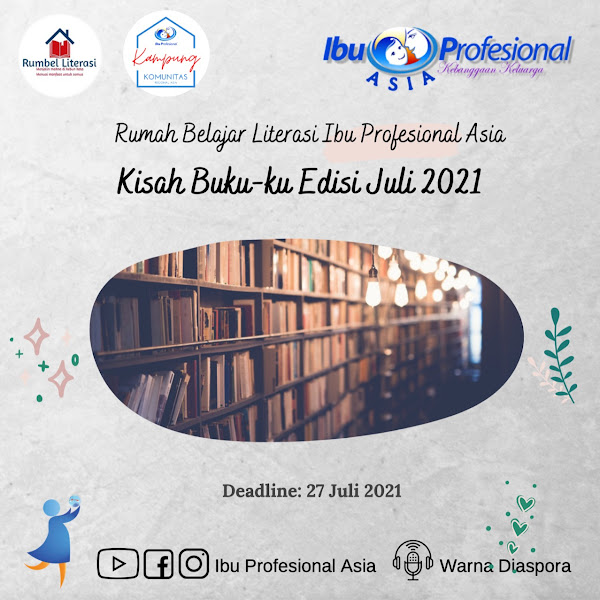 Kisah Buku-Ku Juli 2021: RB Literasi Ibu Profesional Asia