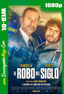 El Robo del Siglo (2020) HD 1080p Latino