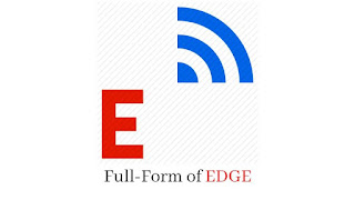Full-Form-of-EDGE Full-Form-of-EDGE
