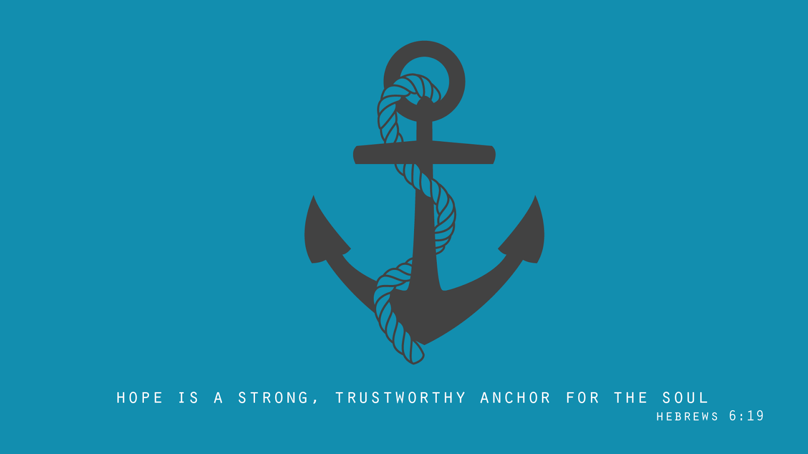 Hope Anchors Desktop Wallpaper One Of The Things I Enjoy Doing Is Making My Own Desktop Wallpaper And D Love To Share Them With You