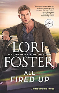 Book Review: All Fired Up (Road to Love, Book #3), by Lori Foster