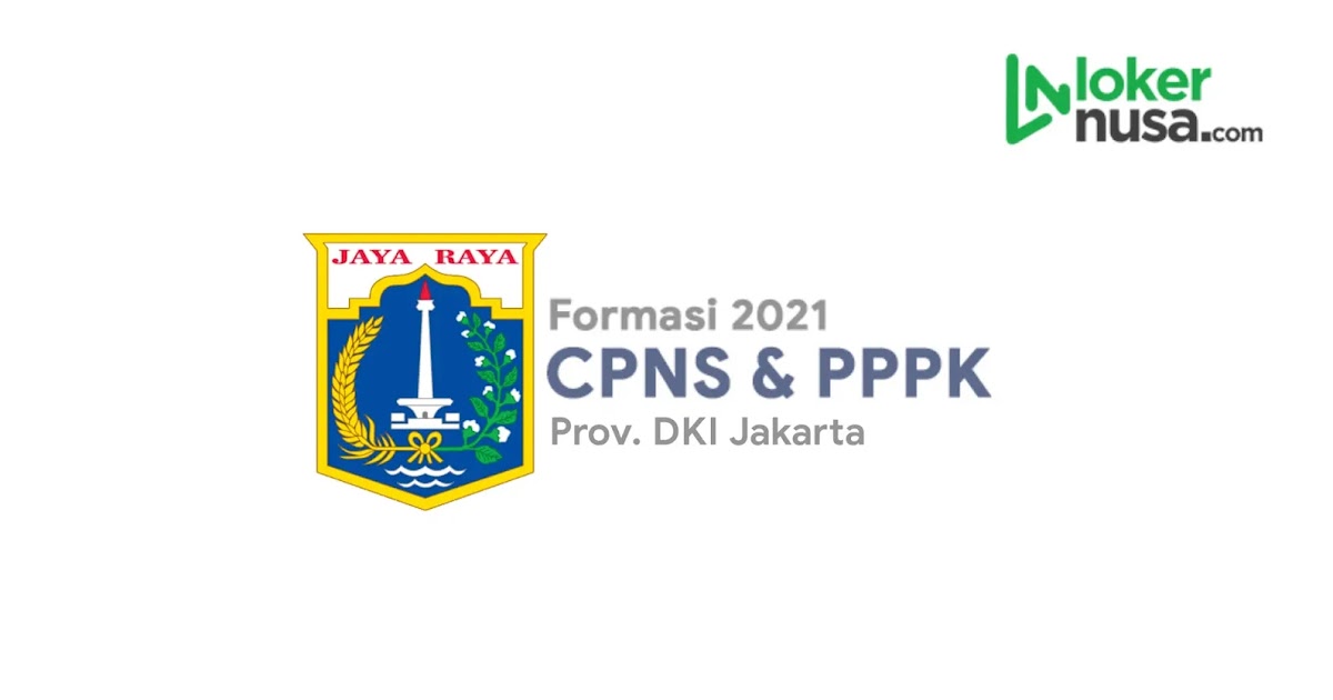 Daftar Lengkap Formasi Cpns 2021 Dki Jakarta Lokernusa Com Lowongan Kerja Nusantara