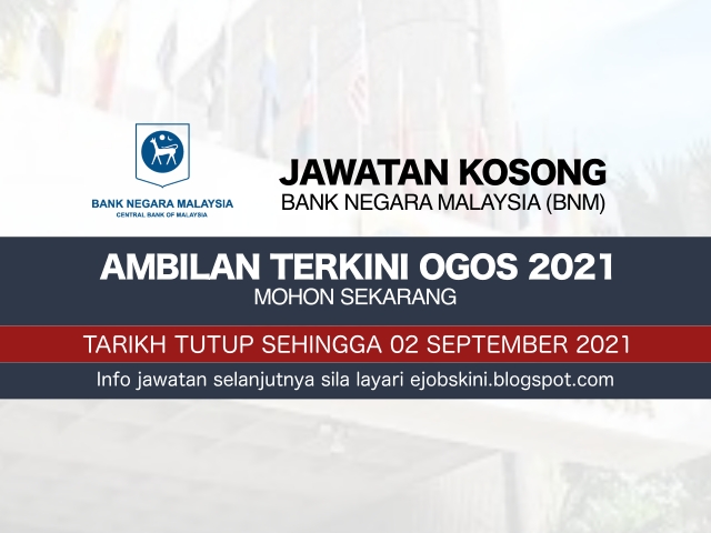 Jawatan Kosong Bank Negara Malaysia (BNM) Ogos 2021